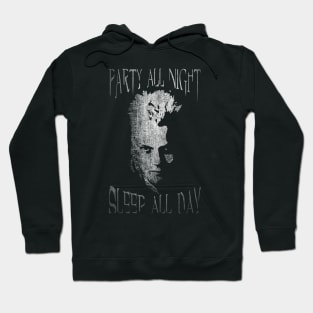 Party All Night Sleep All Day Hoodie